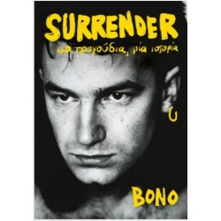 SURRENDER. 40 ΤΡΑΓΟΥΔΙΑ, ΜΙΑ ΙΣΤΟΡΙΑ. SURRENDER. 40 ΤΡΑΓΟΥΔΙΑ, ΜΙΑ ΙΣΤΟΡΙΑ.