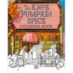 ΤΟ ΚΑΦΕ PUMPKIN SPICE - COLORING BOOK ΤΟ ΚΑΦΕ PUMPKIN SPICE - COLORING BOOK
